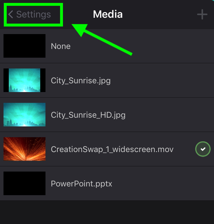 The Media list with the newly added video ticked, and the Settings back button highlighted