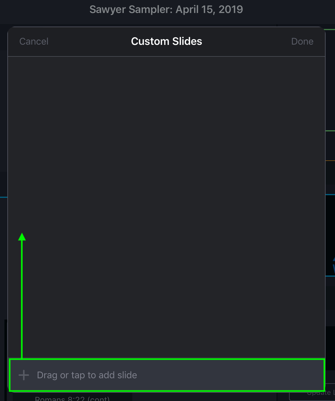 The Custom Slides panel for an item, empty, with the 'Drag or tap to add slide' bar highlighted at the bottom