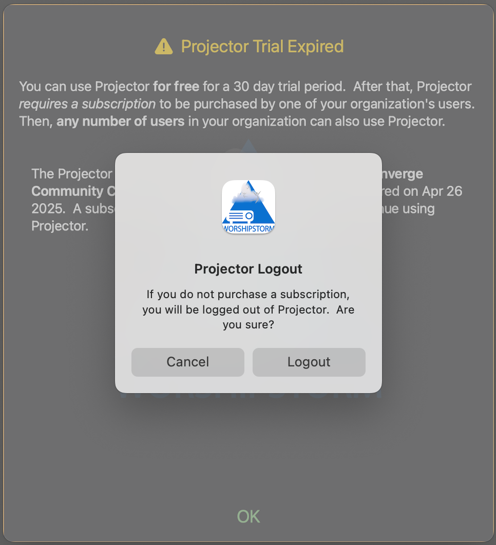 A Projector Logout confirmation over the Trial Expired screen, warning that declining to subscribe will log you out, with Logout and Cancel