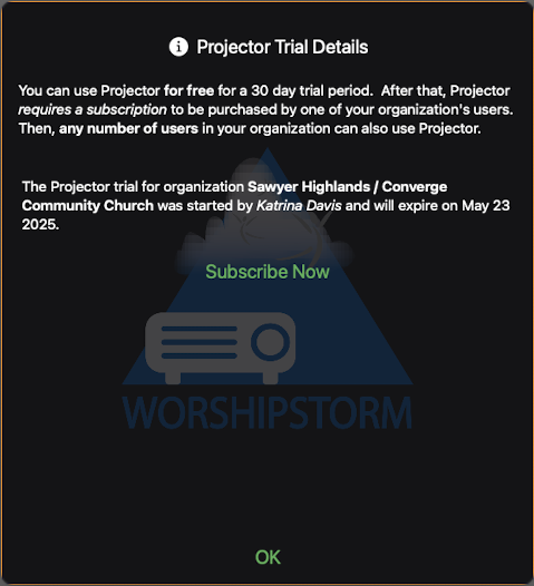 The Projector Trial Details dialog, explaining the 30-day free trial and showing which organization the trial belongs to, who started it and when it expires, with a Subscribe Now link