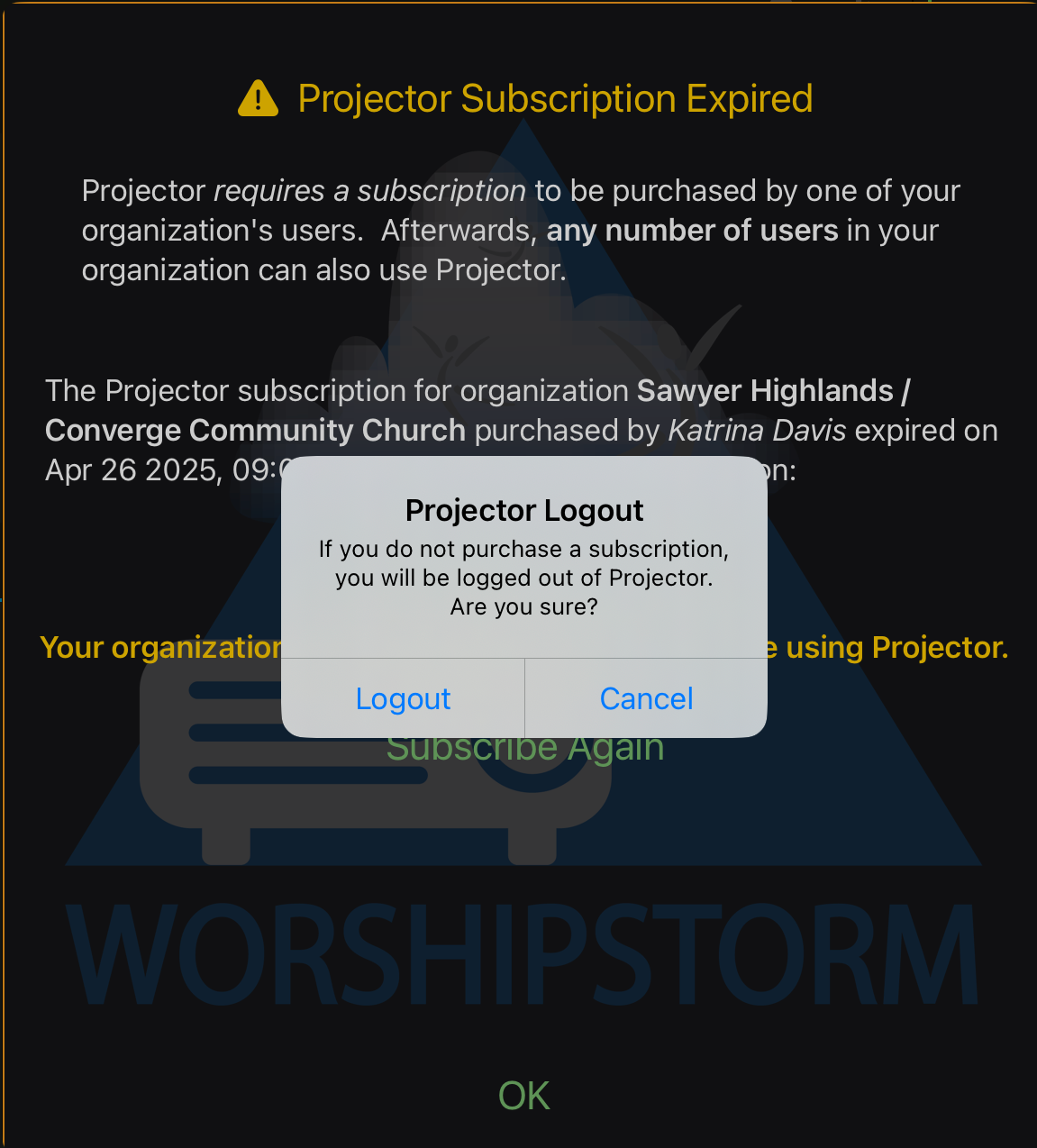 A Projector Logout confirmation over the Subscription Expired screen, warning that declining to subscribe will log you out, with Logout and Cancel