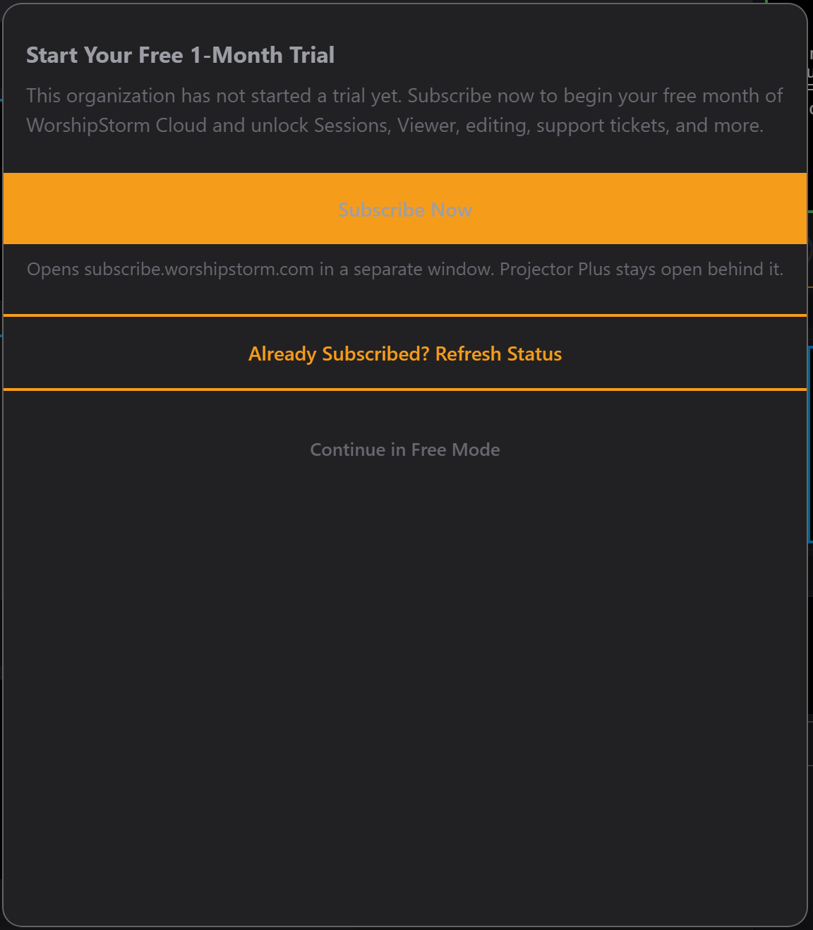 The upgrade screen offering a free trial, with Subscribe Now, Already Subscribed? Refresh Status, and Continue in Free Mode